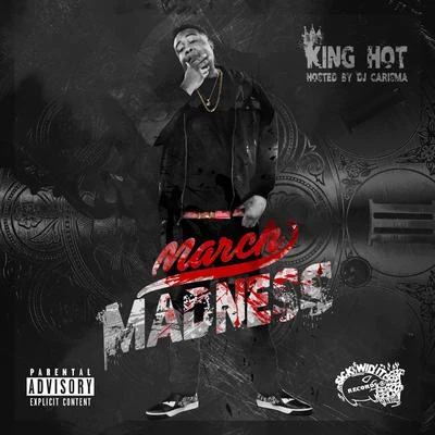 King Hot March Madness (Hosted by DJ Carisma)