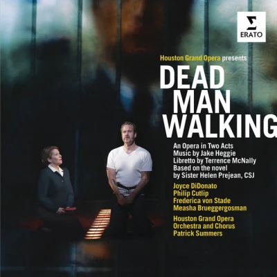 Philip Cutlip/Patrick Summers/Jake Heggie/Frederica von Stade/Measha Brueggergosman/Terence McNally Heggie: Dead Man Walking