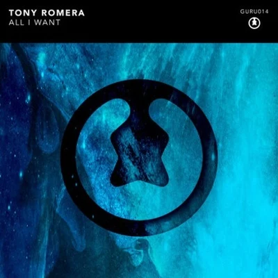 Tony Romera All I Want