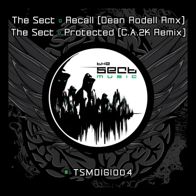 The Sect Recall (Dean Rodell Remix)Protected (C.A.2K Remix)