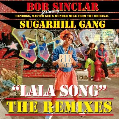 Bob Sinclar Lala Song [ the Remixes ]