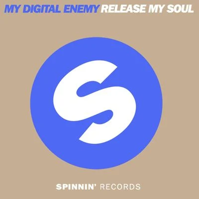 My Digital Enemy Release My Soul (Instrumental Mix)