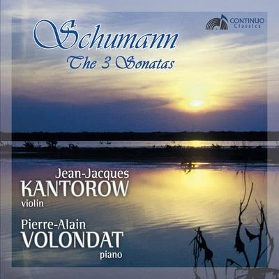 Jean-Jacques Kantorow Schumann: The 3 Sonatas