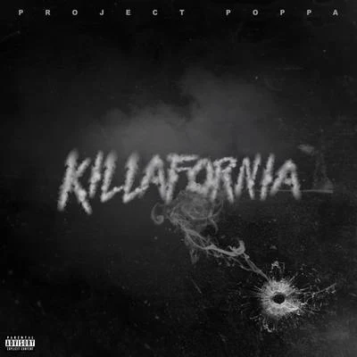 Project Poppa Killafornia