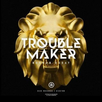 Norman Doray TroubleMaker (Original Mix)