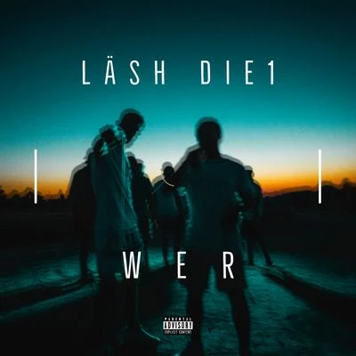 Lash/Die1 Wer