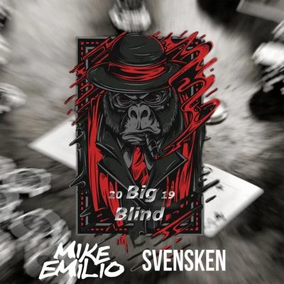 Svensken/Mike Emilio Big Blind 2019