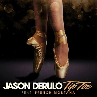 French Montana/Jason DeRulo Tip Toe (feat. French Montana)