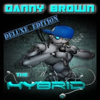 Danny Brown The Hybrid - Deluxe Edition