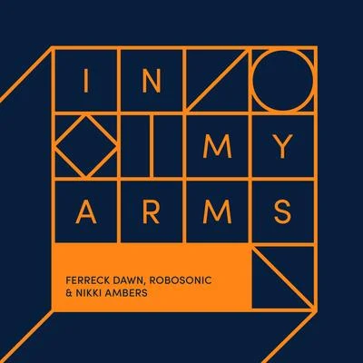 Robosonic/Nikki Ambers/Ferreck Dawn In My Arms (Qubiko Extended Remix)