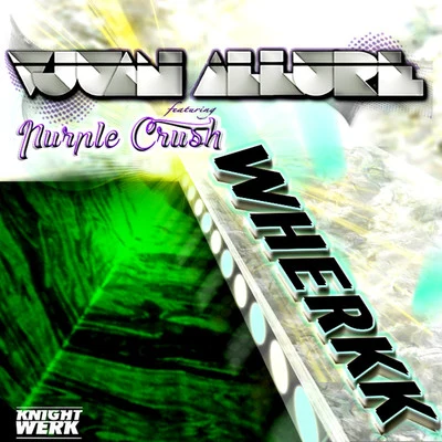 Vjuan Allure Wherkk (feat. Purple Crush) - Single