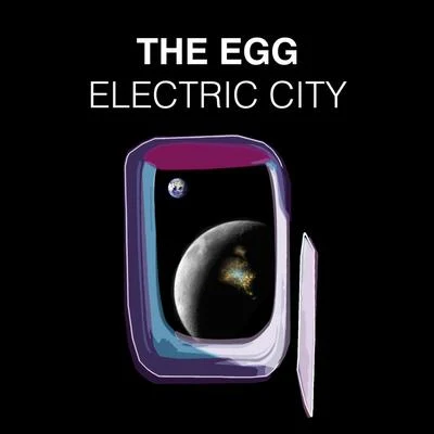 The Egg Electric City [Remixes]