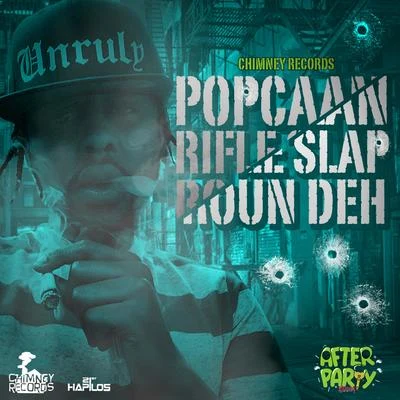 Popcaan Rifle Slap Roun Deh