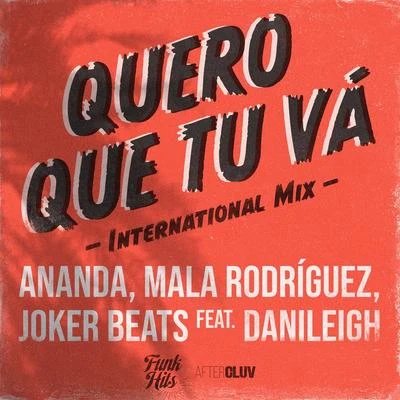 Mala Rodríguez/Ananda/Joker Beats Quero Que Tu Vá (International Mix)