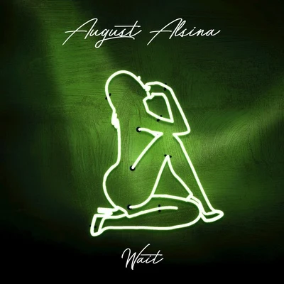 August Alsina Wait