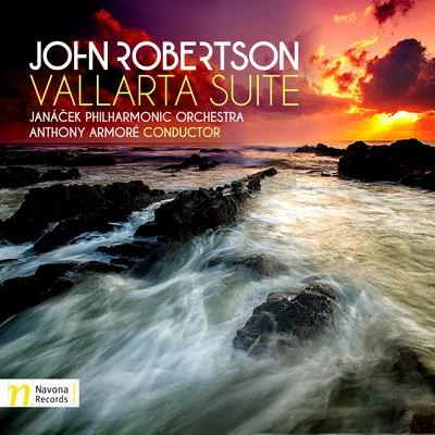 Janacek Philharmonic Orchestra ROBERTSON, J.: Vallarta Suite Strut In Symphony No. 2 (Janáček Philharmonic, Armor)