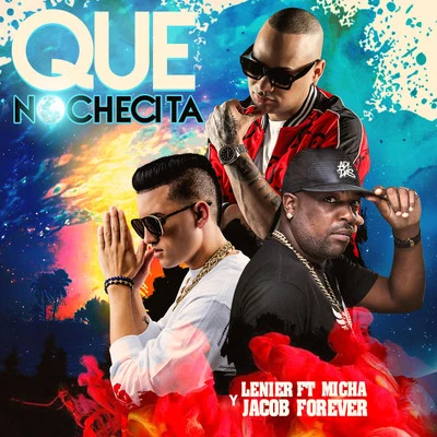 Lenier Que Nochecita (feat. El Micha & Jacob Forever)