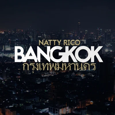 Natty Rico Bangkok m'a pris