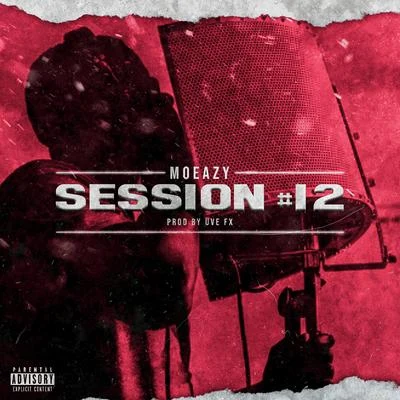 Moeazy Freestyle Session 12