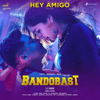 Haricharan/Jonita Gandhi/Harris Jayaraj/Leslie Lewis Hey Amigo (From Bandobast Telugu)