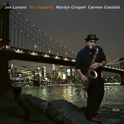 Marilyn Crispell/Joe Lovano/Carmen Castaldi Trio Tapestry