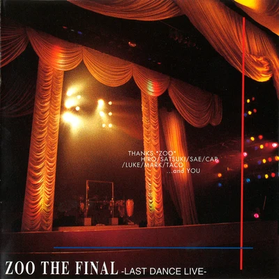 Zoo ZOO THE FINAL～LAST DANCE LIVE～