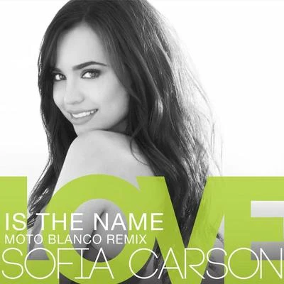 Sofia Carson Love Is the Name (Moto Blanco Remix)