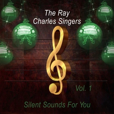 The Ray Charles Singers Silent Sounds For You