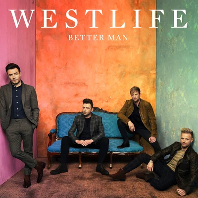 Westlife Better Man