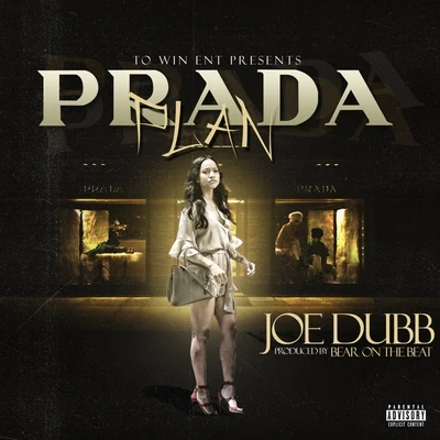 Joe Dubb Prada Plan