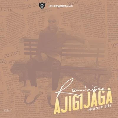 Reminisce Ajigijaga