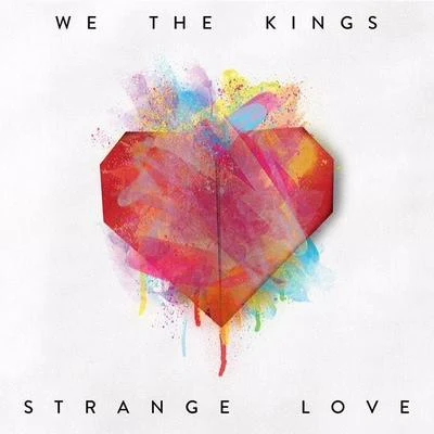 We The Kings Strange Love