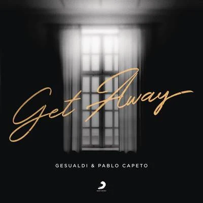 Pablo Capeto/Gesualdi Get Away