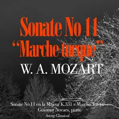 Guiomar Novaes Mozart : Piano Sonata No. 11 In A, K. 331 Alla Turca