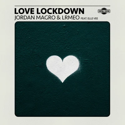 Jordan Magro/LRMEO Love Lockdown (feat. Elle Vee)