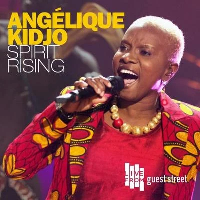 Angélique Kidjo Spirit Rising