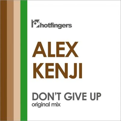 Alex Kenji Don't Give Up