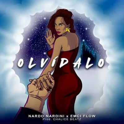 Emci Flow/Chalice Beatz/Nardo Nardini Olvídalo