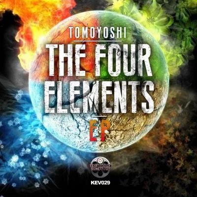 Tomoyoshi The Four Elements E.P.