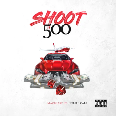 Mac Blast Shoot 500 (feat. JetLife Cali)