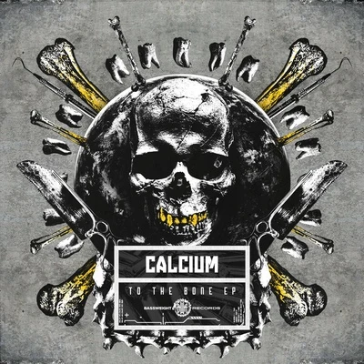 Calcium To The Bone Ep