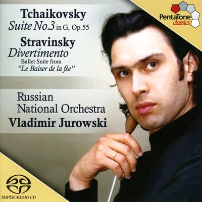 Vladimir Jurowski TCHAIKOVSKY: Suite No. 3 in G MajorSTRAVINSKY: Divertimento