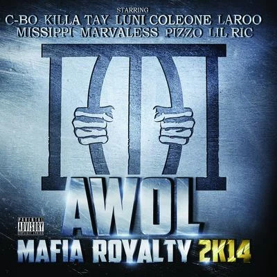 Awol Mafia Royalty 2K14