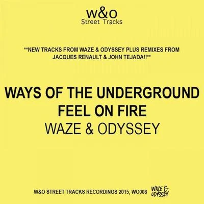 Waze &amp; Odyssey Ways Of The Underground EP