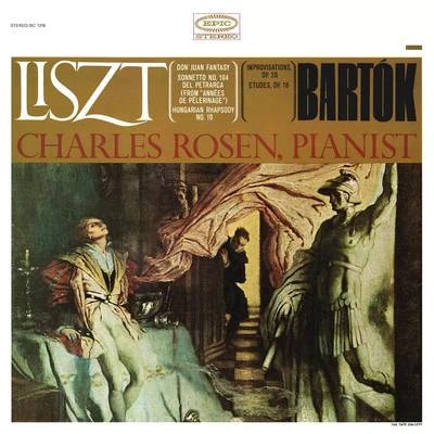 Charles Rosen Charles Rosen Plays Liszt & Bartók