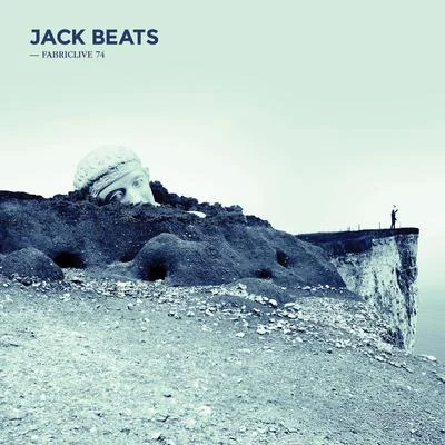 Jack Beats FABRICLIVE 74: Jack Beats