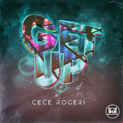 CeCe Rogers Get Up