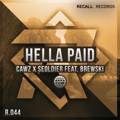 CAWZ/Seoldier Hella Paid (feat. Brewski)