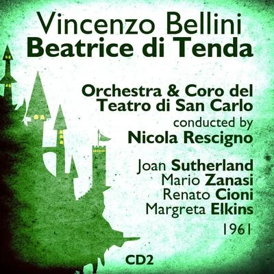 Joan Sutherland Vincenzo Bellini : Beatrice di Tenda (1961), Volume 2