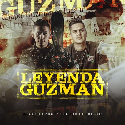 Régulo Caro Leyenda Guzmán (feat. Hector Guerrero)